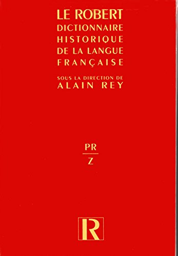 dictionnaire historique de la langue française le robert (tome 3)