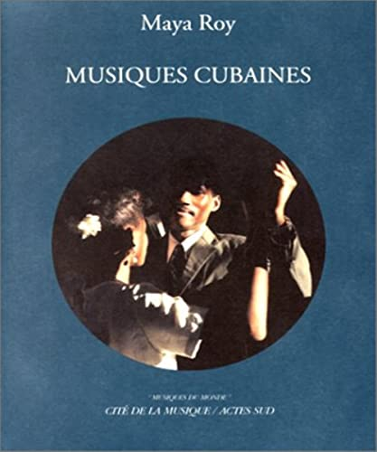 MUSIQUES CUBAINES. Avec CD