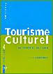 TOURISME CULTUREL :ACTEURS ET ACTIONS
