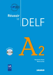 Reussir le Delf A2 avec 1 CD audio