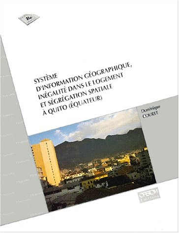 Système d'information géographique, inégalité dans le logement et ségrégation spatiale à Quito, Equateur