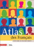 Atlas des Français. Grand angle sur un peuple singulier
