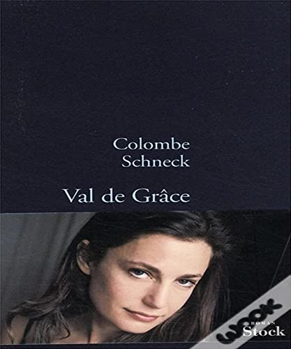 Val de Grâce [Littérature française XXIe]