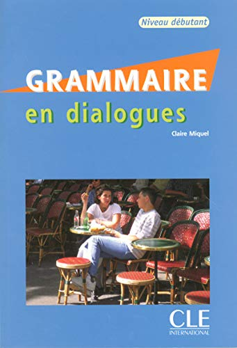 Grammaire en dialogues A1-A2