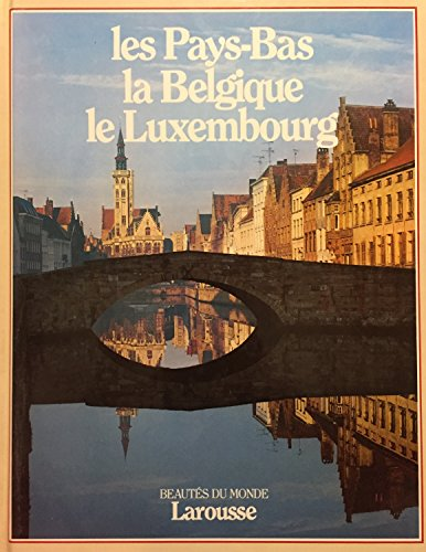 les Pays-Bas la Belgique, le luxembourg