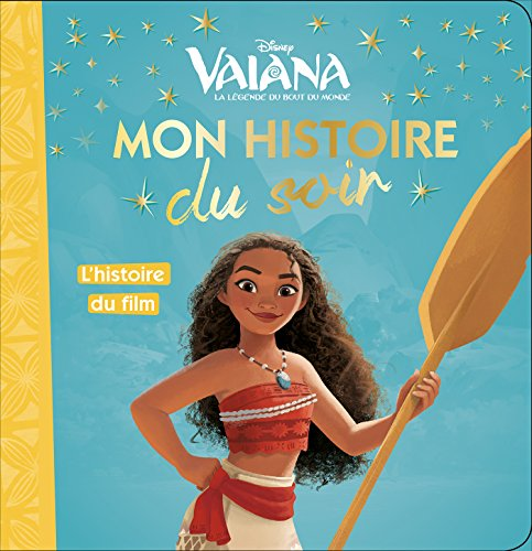 VAIANA - Mon Histoire du Soir - L'histoire du film - Disney Princesses