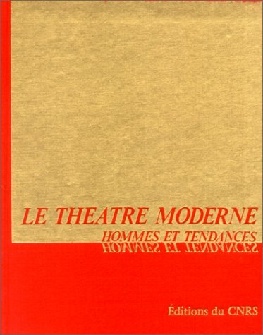 Le Théâtre moderne-Hommes et tendances