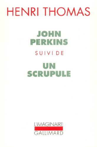 John Perkins suivi d' Un scrupule
