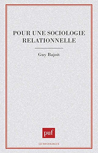 Pour une sociologie relationnelle