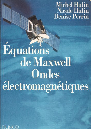 Équations de Maxwell, ondes électromagnétiques