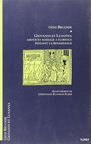 Giovanni et Lusanna: amour et mariage à Florence pendant la Renaissance