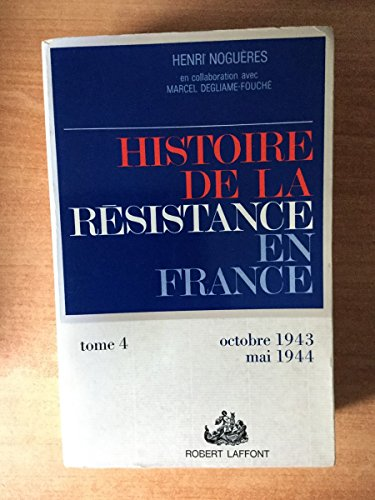 Histoire de la Résistance en France de 1940-1945