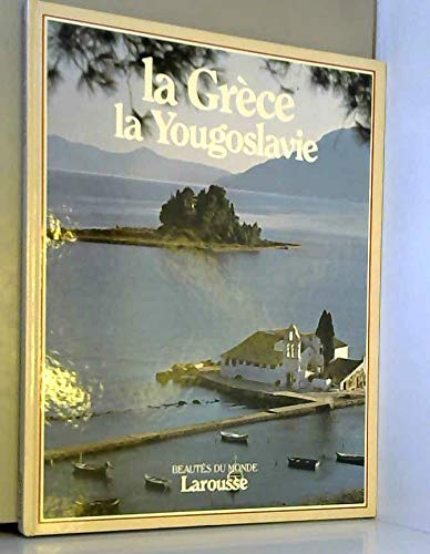La Grèce, la Yougoslavie