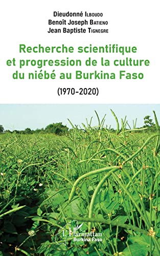 Recherche scientifique et progression de la culture du niébé au Burkina Faso