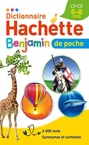 Dictionnaire Hachette Benjamin de poche -