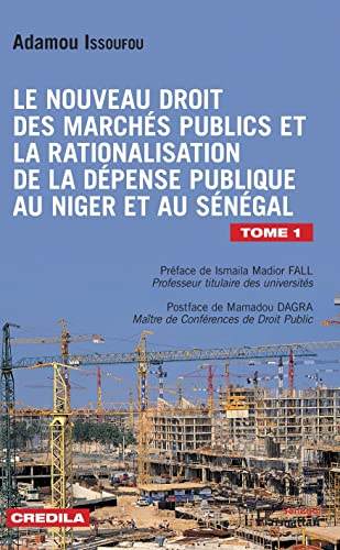 Le nouveau droit des marchés publics et la rationalisation de la dépense publique au Niger et au Sénégal
