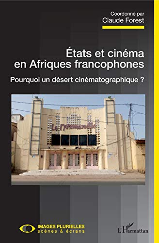 États et cinéma en Afriques francophones