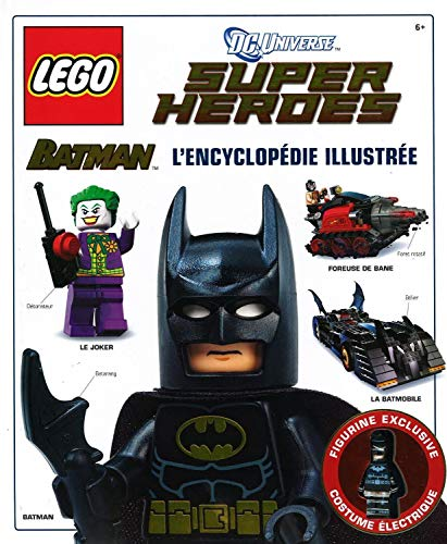 Lego Batman, l'encyclopédie illustrée - DC Universe, Super Heroes