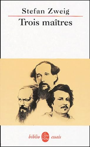 Trois maîtres - Balzac, Dickens, Dostoïevski