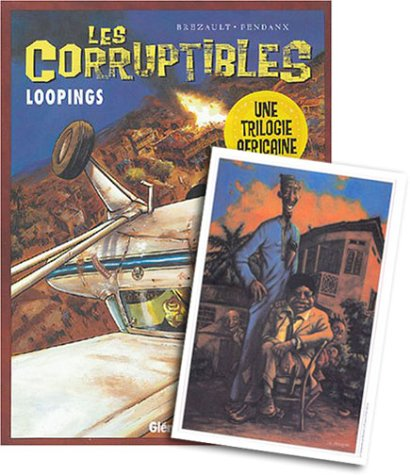 Les Corruptibles Tome 3, loopings