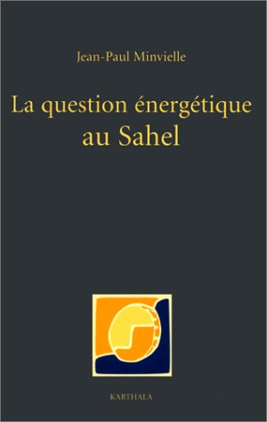 La question énergétique au Sahel