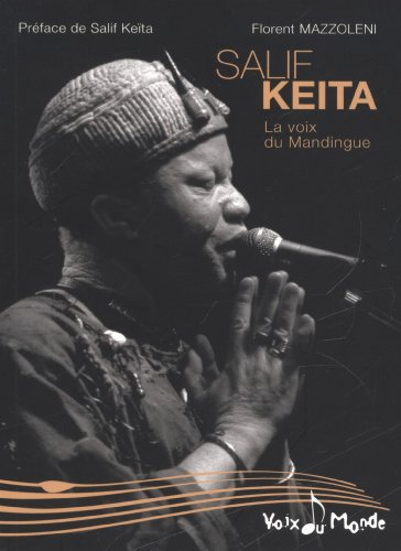 Salif Keita - La voix du Mandingue