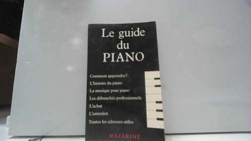 Le piano sans professeur: Une méthode claire et des mélodies choisies à  l'intention du débutant