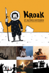 Kroak et autres histoires