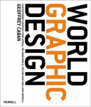 World Graphic design:contemporary graphics from Africa, the far east, latin America and the Middle east