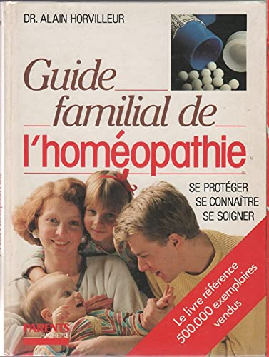 Le guide familial de l'homéopathie