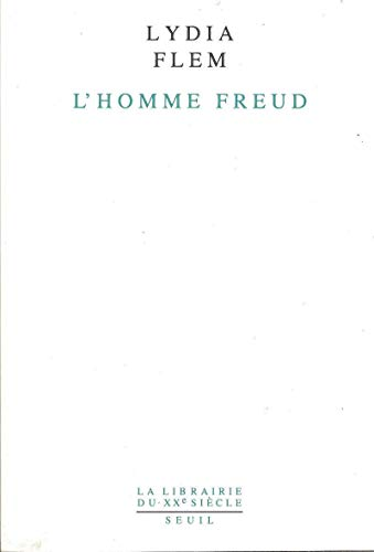 L'Homme Freud. Une biographie intellectuelle
