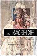 La tragédie de l'âge classique (1553-1770)