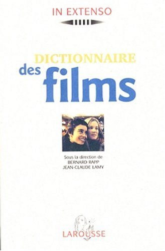 DICTIONNAIRE DES FILMS. 11000 films du monde entier, édition 1999