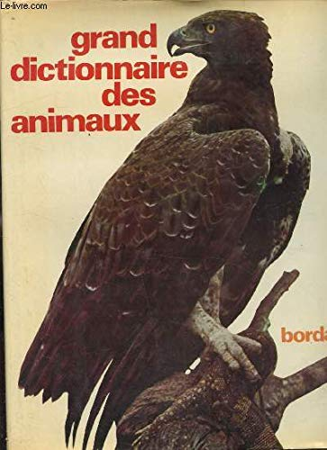 Grand dictionnaire des animaux