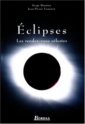Éclipses: les rendez-vous célestes
