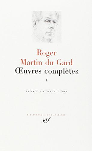 Martin du Gard : Oeuvres complètes, tome 1