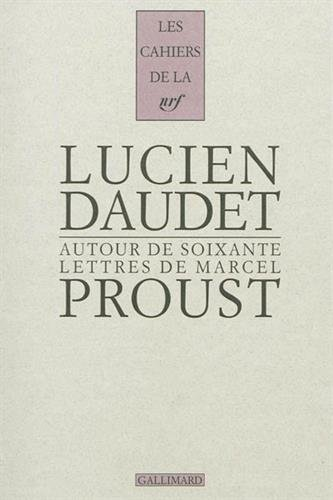 Autour de soixante lettres de Marcel Proust