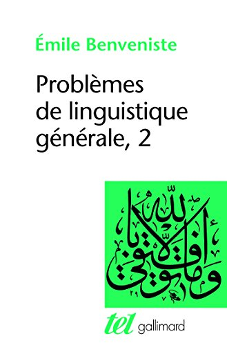 Problèmes de linguistique générale tome II
