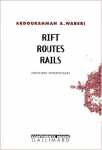 Rift, routes, rails. Variations romanesques
