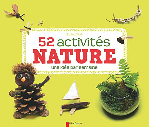 52 activités nature - Une idée par semaine
