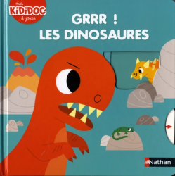 Grrr ! - Les dinosaures