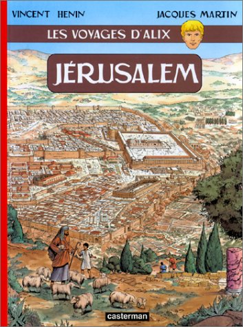 Les voyages d'Alix: Jérusalem