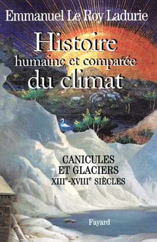 Histoire humaine et comparée du climat