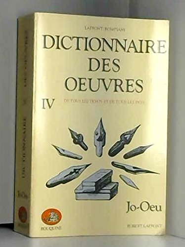 Dictionnaire des oeuvres - Tome 4