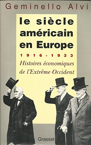 Le Siècle Américain en Europe, 1916-1933