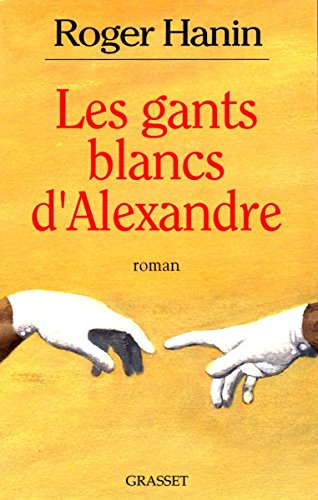Les gants blancs d'Alexandre