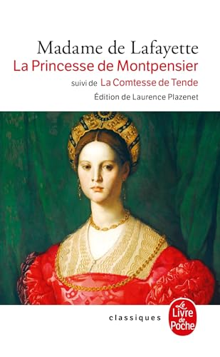 La princesse de Montpensier suivi de La comtesse de Tende