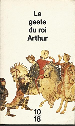 La geste du roi Arthur