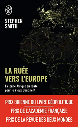 La ruée vers l'Europe - La jeune Afrique en route pour le Vieux Continent