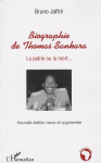 Biographie de Thomas Sankara - La patrie ou la mort... édition revue et augmentée